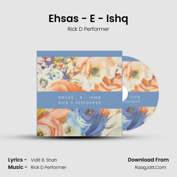 Ehsas - E - Ishq MP3 Song by Rick D Performer Cover