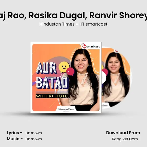 Ep 71: Laugh Riot: Gajraj Rao, Rasika Dugal, Ranvir Shorey, Rajesh Krishnan hila MP3 Song by Hindustan Times - HT smartcast Cover