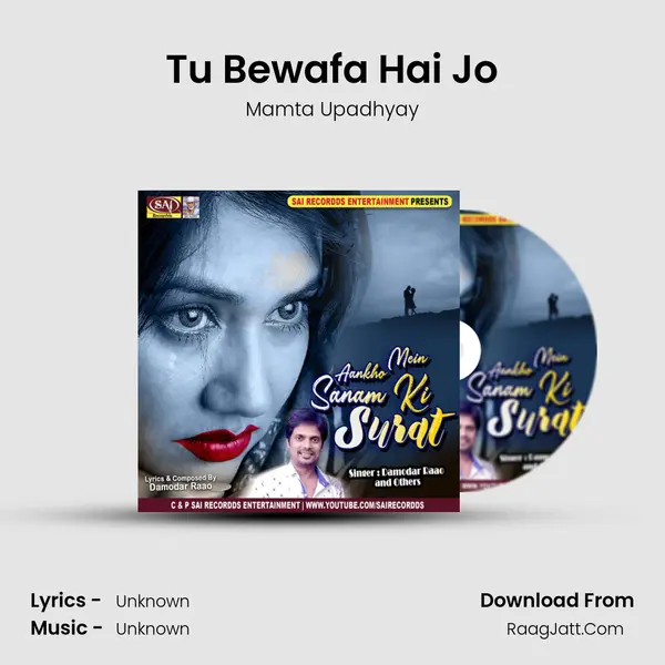 Tu Bewafa Hai Jo MP3 Song by Mamta Upadhyay Cover