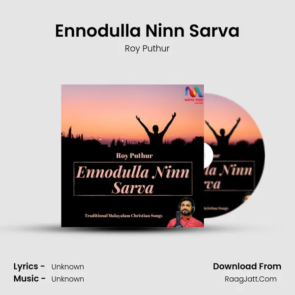 Ennodulla Ninn Sarva MP3 Song by Roy Puthur Cover