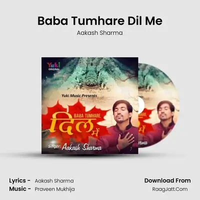 Baba Tumhare Dil Me MP3 Song by Aakash Sharma Cover