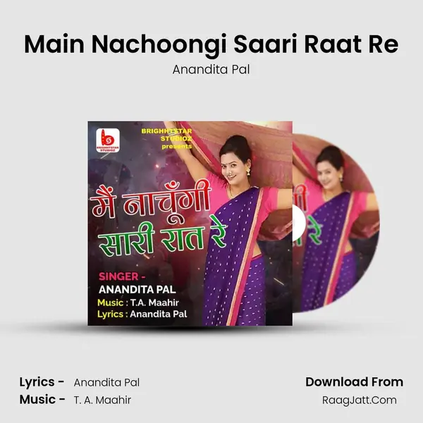 Main Nachoongi Saari Raat Re MP3 Song by Anandita Pal Cover