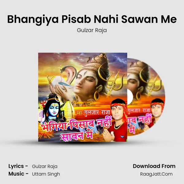 Bhangiya Pisab Nahi Sawan Me MP3 Song by Gulzar Raja Cover
