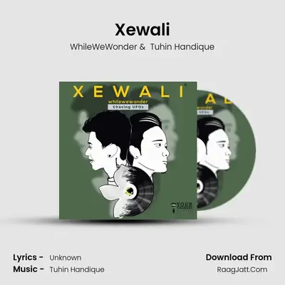 Xewali MP3 Song by WhileWeWonder Cover