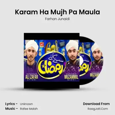 Karam Ha Mujh Pa Maula MP3 Song by Farhan Junaidi Cover