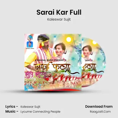 Sarai Kar Full MP3 Song by Kaleswar Sujit Cover