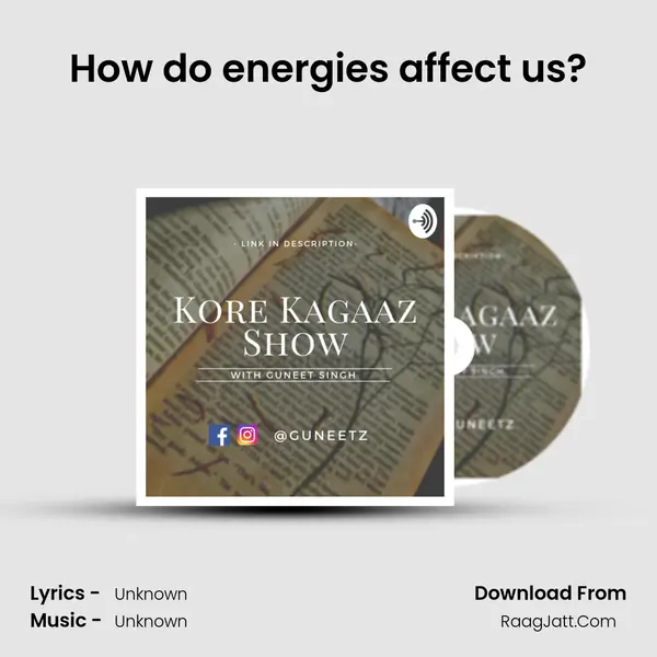 How do energies affect us? MP3 Song by  Cover