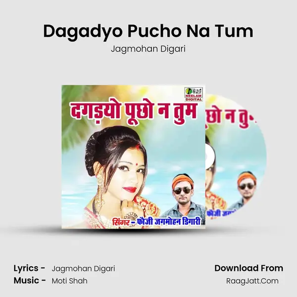 Dagadyo Pucho Na Tum mp3 song