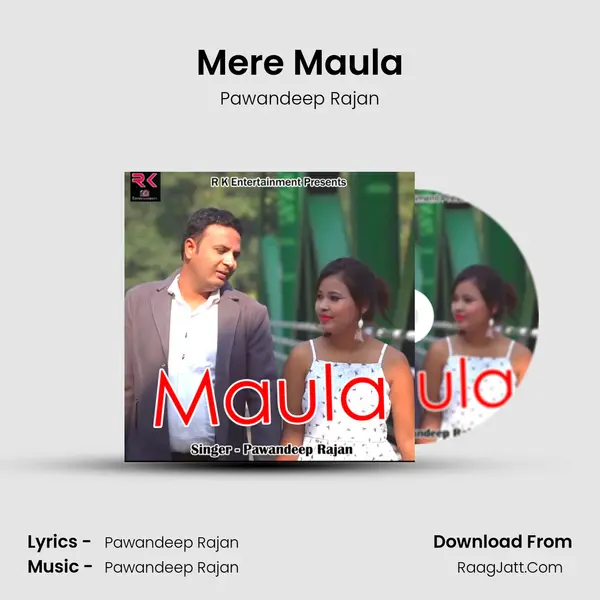 Mere Maula - Pawandeep Rajan