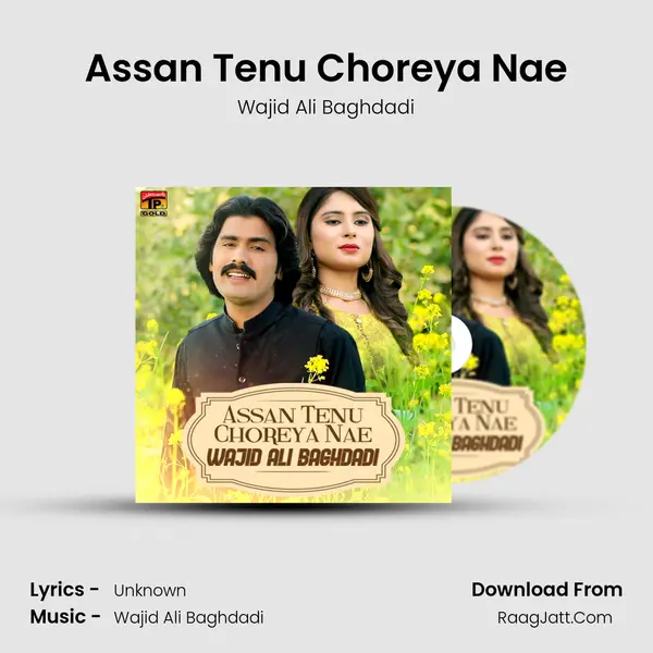 Assan Tenu Choreya Nae - Single - Wajid Ali Baghdadi