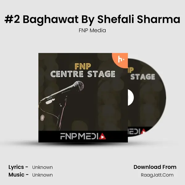 #2 Baghawat By Shefali Sharma MP3 Song by FNP Media Cover