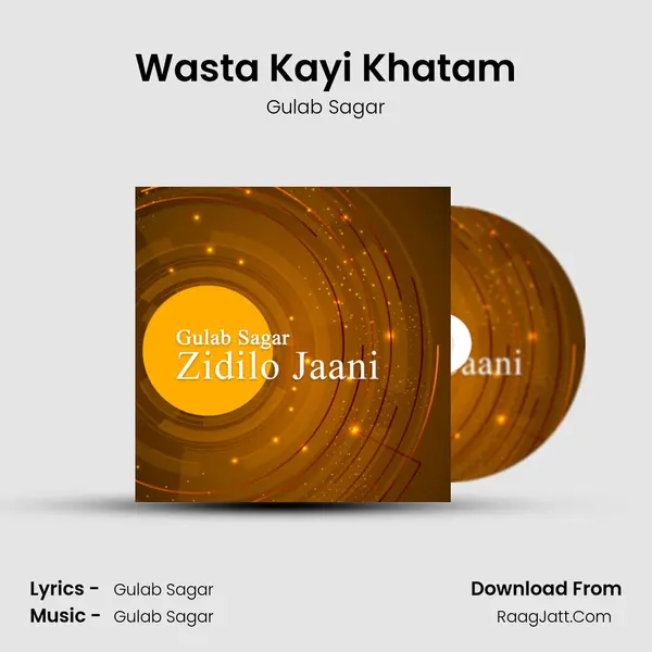 Wasta Kayi Khatam MP3 Song by Gulab Sagar Cover