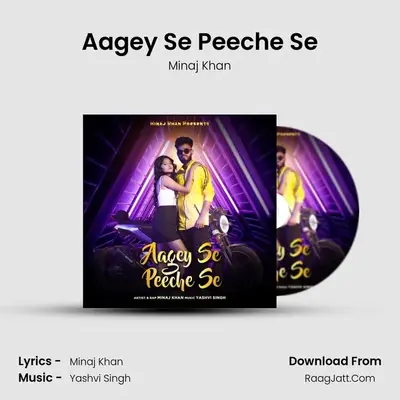 Aagey Se Peeche Se MP3 Song by Minaj Khan Cover