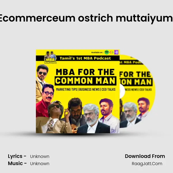 â€ C2E41 - Ecommerceum ostrich muttaiyum | Note Panra MP3 Song by  Cover