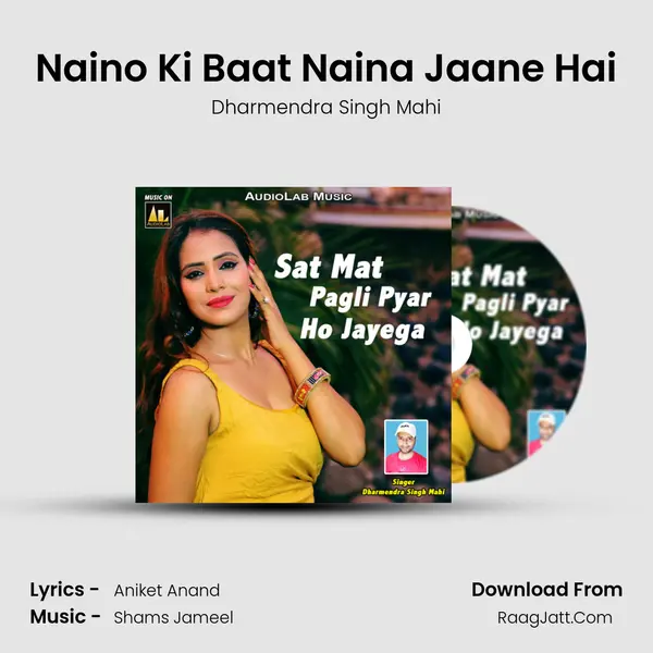 Naino Ki Baat Naina Jaane Hai MP3 Song by Dharmendra Singh Mahi Cover