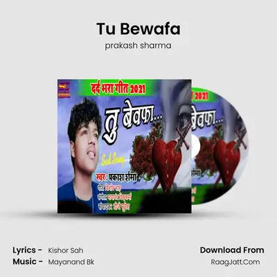 Tu Bewafa MP3 Song by prakash sharma Cover