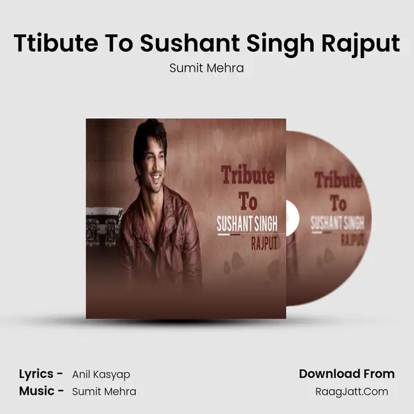 Ttibute To Sushant Singh Rajput mp3 song