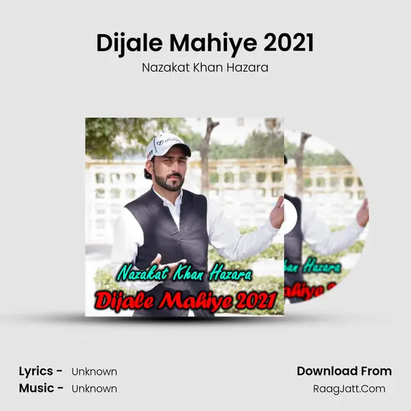 Dijale Mahiye 2021 MP3 Song by Nazakat Khan Hazara Cover