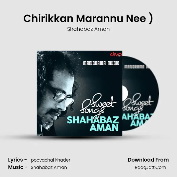 Chirikkan Marannu Nee (From - Neeyum Nilavum (Ghazal)) MP3 Song by Shahabaz Aman Cover