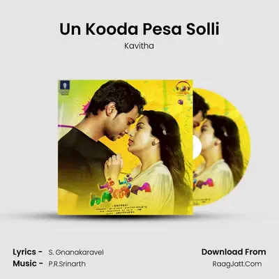 Un Kooda Pesa Solli MP3 Song by Kavitha Cover