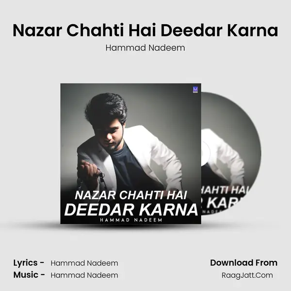 Nazar Chahti Hai Deedar Karna MP3 Song by Hammad Nadeem Cover