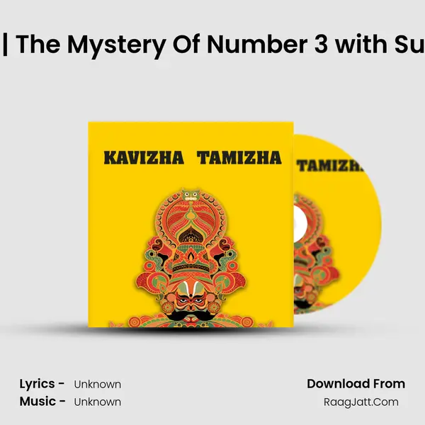 S01EP4 |ANCIENT ALIENS | The Mystery Of Number 3 with Surya | KVTÂ© | EXCLUSIVE MP3 Song by  Cover