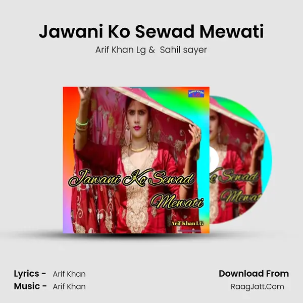 Jawani Ko Sewad Mewati MP3 Song by Arif Khan Lg Cover