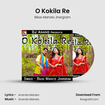 O Kokila Re mp3 song