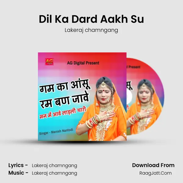 Dil Ka Dard Aakh Su MP3 Song by Lakeraj chamngang Cover