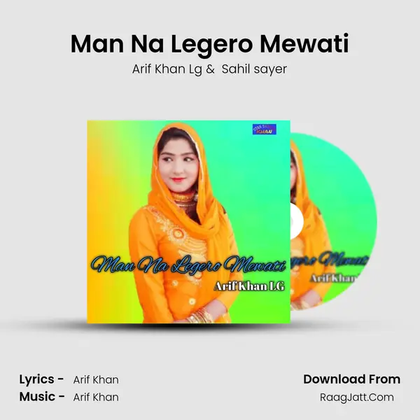 Man Na Legero Mewati MP3 Song by Arif Khan Lg Cover