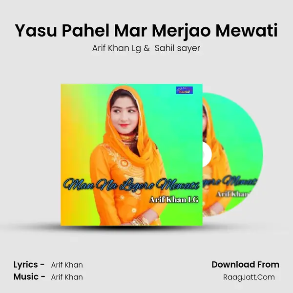 Yasu Pahel Mar Merjao Mewati MP3 Song by Arif Khan Lg Cover