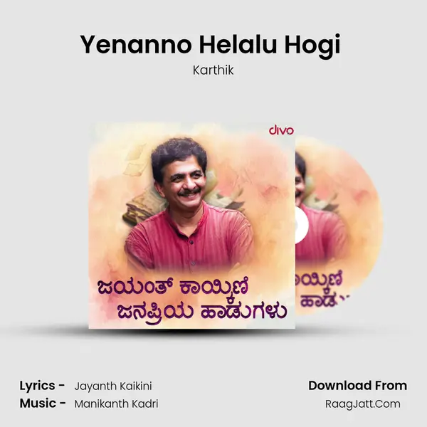 Yenanno Helalu Hogi (From 