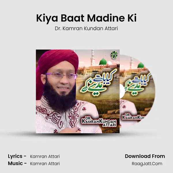 Kiya Baat Madine Ki - 