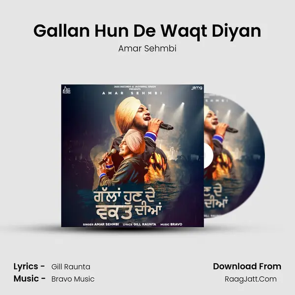 Gallan Hun De Waqt Diyan - Amar Sehmbi