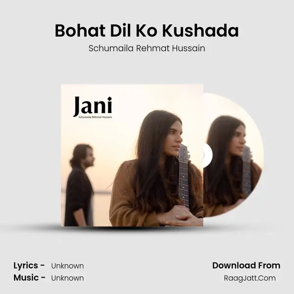 Bohat Dil Ko Kushada mp3 song
