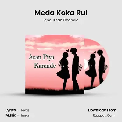 Meda Koka Rul MP3 Song by Iqbal Khan Chandio Cover