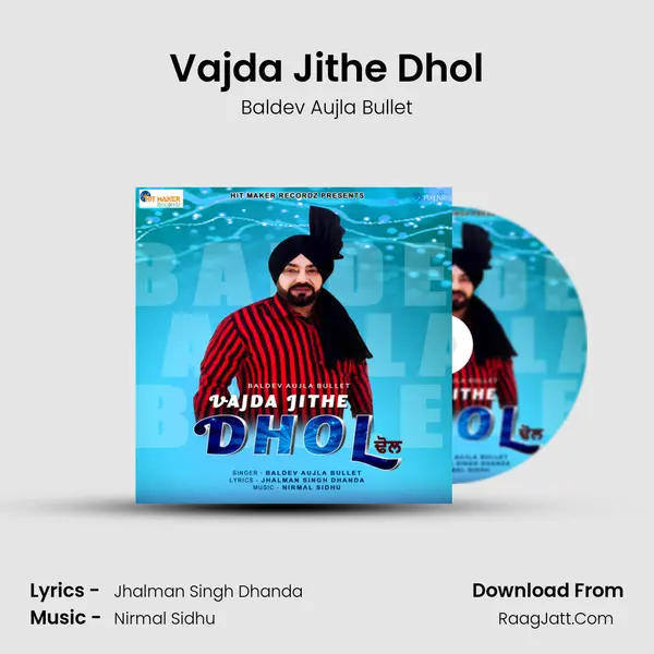 Vajda Jithe Dhol MP3 Song by Baldev Aujla Bullet Cover