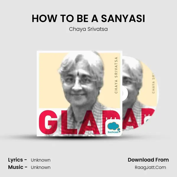 HOW TO BE A SANYASI MP3 Song by Chaya Srivatsa Cover