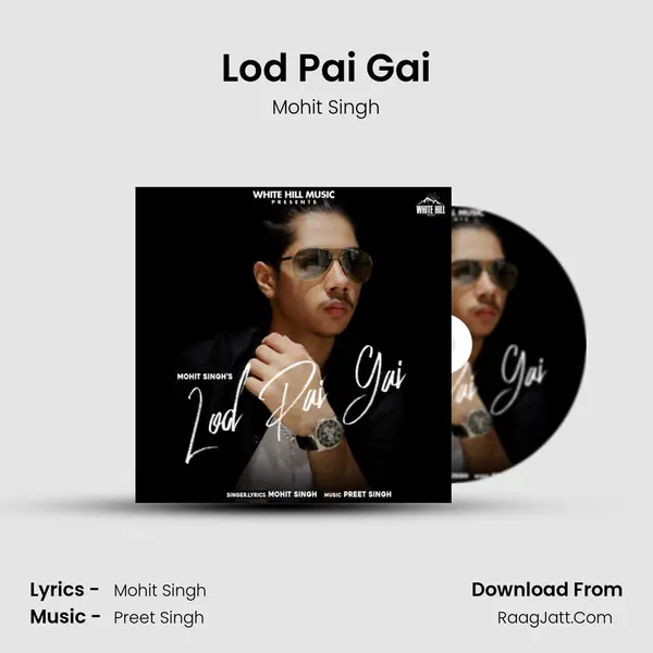 Lod Pai Gai MP3 Song by Mohit Singh Cover