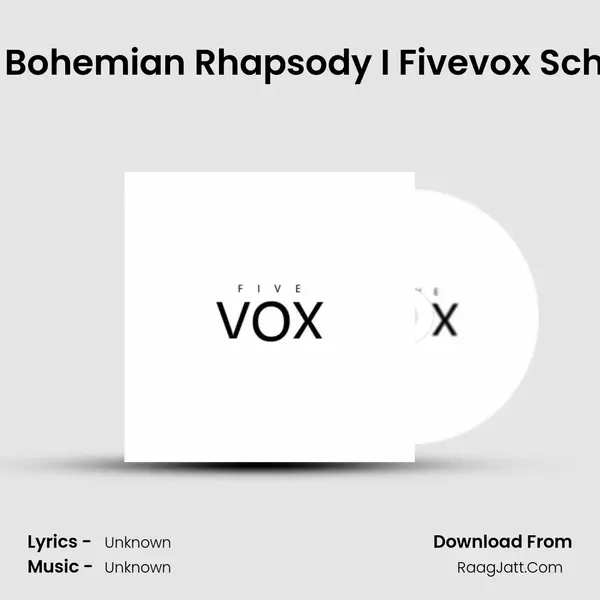 Facts About Bohemian Rhapsody I Fivevox School of Music MP3 Song by  Cover