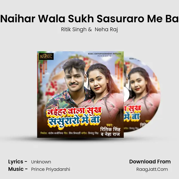 Naihar Wala Sukh Sasuraro Me Ba MP3 Song by Ritik Singh Cover