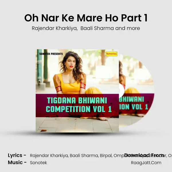Oh Nar Ke Mare Ho Part 1 mp3 song