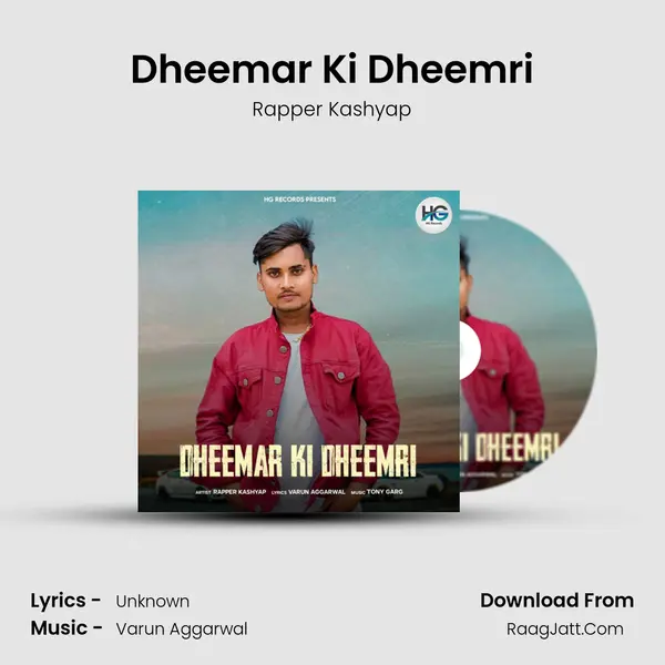 Dheemar Ki Dheemri MP3 Song by Rapper Kashyap Cover