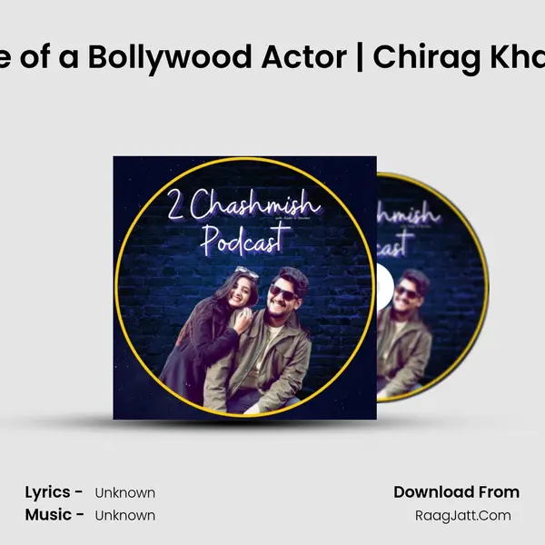 Life of a Bollywood Actor | Chirag Khatri MP3 Song by  Cover