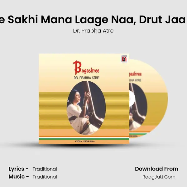 Raag Bageshree Sakhi Mana Laage Naa, Drut Jaa Ri Jaa Badaraa MP3 Song by Dr. Prabha Atre Cover