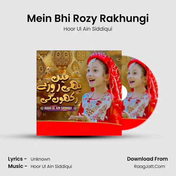 Mein Bhi Rozy Rakhungi MP3 Song by Hoor Ul Ain Siddiqui Cover