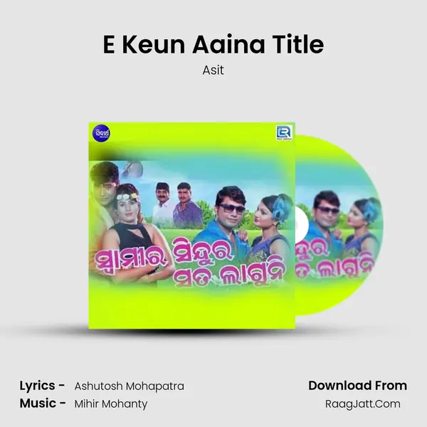 E Keun Aaina Title mp3 song
