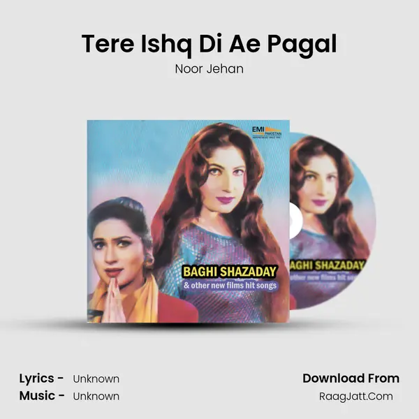 Tere Ishq Di Ae Pagal MP3 Song by Noor Jehan Cover