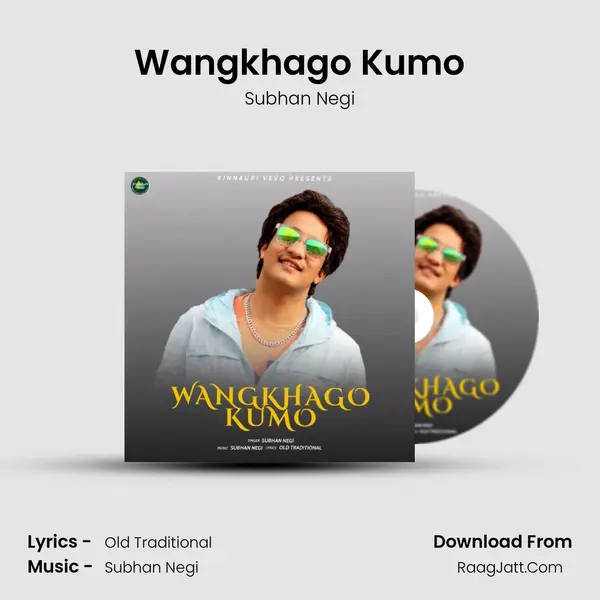 Wangkhago Kumo MP3 Song by Subhan Negi Cover