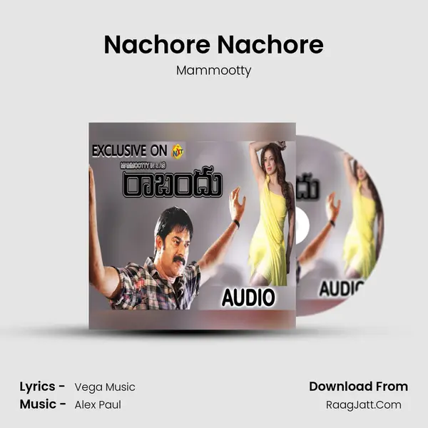 Nachore Nachore MP3 Song by Mammootty Cover